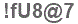The text to enter in the texbox below is: !fU8@7