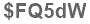 The text to enter in the texbox below is: $FQ5dW