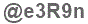The text to enter in the texbox below is: @e3R9n