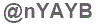 The text to enter in the texbox below is: @nYAYB