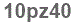 The text to enter in the texbox below is: 10pz40