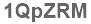 The text to enter in the texbox below is: 1QpZRM