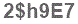 The text to enter in the texbox below is: 2$h9E7