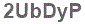 The text to enter in the texbox below is: 2UbDyP