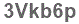 The text to enter in the texbox below is: 3Vkb6p