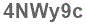 The text to enter in the texbox below is: 4NWy9c