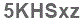 The text to enter in the texbox below is: 5KHSxz