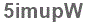The text to enter in the texbox below is: 5imupW