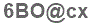 The text to enter in the texbox below is: 6BO@cx