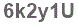 The text to enter in the texbox below is: 6k2y1U
