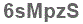 The text to enter in the texbox below is: 6sMpzS