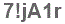 The text to enter in the texbox below is: 7!jA1r