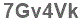 The text to enter in the texbox below is: 7Gv4Vk