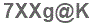 The text to enter in the texbox below is: 7XXg@K