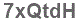 The text to enter in the texbox below is: 7xQtdH