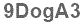 The text to enter in the texbox below is: 9DogA3