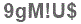The text to enter in the texbox below is: 9gM!U$