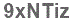 The text to enter in the texbox below is: 9xNTiz