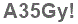 The text to enter in the texbox below is: A35Gy!