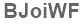The text to enter in the texbox below is: BJoiWF