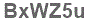 The text to enter in the texbox below is: BxWZ5u
