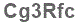 The text to enter in the texbox below is: Cg3Rfc