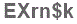 The text to enter in the texbox below is: EXrn$k