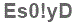The text to enter in the texbox below is: Es0!yD