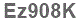 The text to enter in the texbox below is: Ez908K