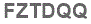 The text to enter in the texbox below is: FZTDQQ