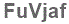 The text to enter in the texbox below is: FuVjaf