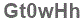The text to enter in the texbox below is: Gt0wHh
