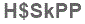 The text to enter in the texbox below is: H$SkPP