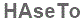 The text to enter in the texbox below is: HAseTo