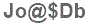The text to enter in the texbox below is: Jo@$Db
