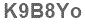 The text to enter in the texbox below is: K9B8Yo