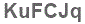 The text to enter in the texbox below is: KuFCJq