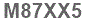 The text to enter in the texbox below is: M87XX5