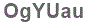 The text to enter in the texbox below is: OgYUau