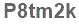 The text to enter in the texbox below is: P8tm2k