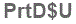 The text to enter in the texbox below is: PrtD$U