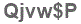 The text to enter in the texbox below is: Qjvw$P