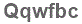 The text to enter in the texbox below is: Qqwfbc