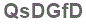The text to enter in the texbox below is: QsDGfD