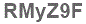 The text to enter in the texbox below is: RMyZ9F