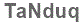 The text to enter in the texbox below is: TaNduq