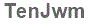 The text to enter in the texbox below is: TenJwm