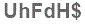 The text to enter in the texbox below is: UhFdH$