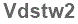 The text to enter in the texbox below is: Vdstw2