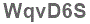 The text to enter in the texbox below is: WqvD6S